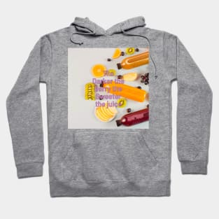 The darker the berry the sweeter the juice Hoodie